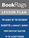 The Dance of the Dissident Daughter: A Woman's Journey from Christian Tradition to the Sacred Feminine by Sue Monk Kidd Lesson Plans - BookRags