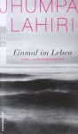 Einmal Im Leben: Eine Liebesgeschichte - Jhumpa Lahiri, Gertraude Krueger