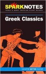 Greek Classics (SparkNotes Literature Guide) - SparkNotes Editors, John Crowther, Justin Kestler