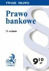 Prawo bankowe - Janusz Kamiński, Zbigniew Ofiarski, Wprowadzenie: Mirosław Bączyk, Agata Tupaj-Cholewa