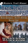 Hard Trail to Socorro: Bodie Kendrick - Bounty Hunter - Wayne D. Dundee