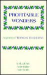 Profitable Wonders: Aspects of Thomas Traherne - A.M. Allchin, Julia Smith, Anne Ridler