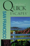 Quick Escapes San Francisco - Karen Misuraca