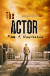 The Actor - Paul A. Wunderlich, Lauren Barron