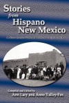 Stories from Hispano New Mexico - Ann Lacy, Anne Valley-Fox