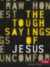 Tough Sayings Of Jesus - Michael Kelley