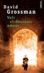 Voir ci-dessous : amour - David Grossman