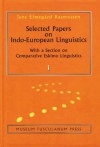 Selected Papers on Indo-European Linguistics 2 Volume Set: With a Section on Comparative Eskimo Linguistics - Jens Elmegard Rasmussen