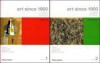 Art Since 1900: Modernism, Antimodernism, Postmodernism - Hal Foster, Rosalind E. Krauss, Yve-Alain Bois