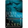 Lover Unbound (Black Dagger Brotherhood, #5) - J.R. Ward