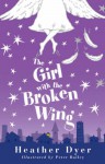 The Girl With The Broken Wing - Heather Dyer