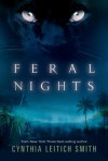 Feral Nights - Cynthia Leitich Smith