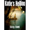 Katie's Hellion (Rhyn Trilogy #1) - Lizzy Ford