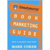 Smashwords Book Marketing Guide - Mark Coker