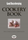 Good Housekeeping Cookery Book: The Cook's Classic Companion (Good Housekeeping Institute) - Good Housekeeping