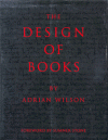 The Design of Books - Adrian Wilson, Sumner Stone