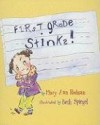 First Grade Stinks! - Mary Ann Rodman, Beth Spiegel