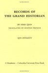 Records of the Grand Historian: Qin Dynasty - Sima Qian, Ch'Ien Ssu-Ma, Burton Watson