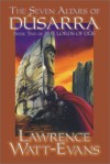 The Seven Altars of Dusarra (The Lords of Dus, Book 2) - Lawrence Watt-Evans