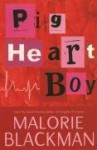 PIG HEART BOY - MALORIE BLACKMAN