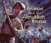 Emanuel and the Hanukkah Rescue - Heidi Smith Hyde, Jamal Akib