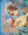 Christian Music: A Global History - Tim Dowley