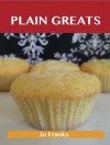 Plain Greats: Delicious Plain Recipes, the Top 96 Plain Recipes - Jo Franks