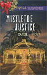 Mistletoe Justice (Love Inspired Suspense) - Carol J. Post