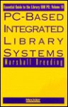 Essential Guide to the Library IBM PC Vol. 13: Integrated Library Systems - Marshall Breeding