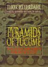 Pyramids of Tucume: The Quest for Peru's Forgotten City - Thor Heyerdahl, Daniel H. Sandweiss, Alfredo Narvaez