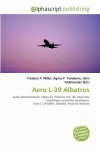Aero L-39 Albatros - Agnes F. Vandome, John McBrewster, Sam B Miller II