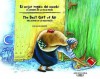 El Mejor Regalo del Mundo/The Best Gift of All: La Leyenda de La Vieja Belen/The Legend of La Vieja Belen - Julia Alvarez, Ruddy Núñez