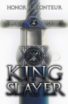 Kingslayer - Honor Raconteur