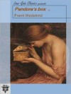 Pandora's box; a tragedy in three acts - Frank Wedekind, Samuel A. Eliot Jr.