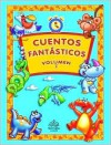 Cuentos fantasticos, Volumen I: Anytime Stories, Volume I, Spanish-Language Edition - Editors of Silver Dolphin en Espanol, Editors of Silver Dolphin en Espanol