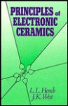 Principles of Electronic Ceramics - Larry L. Hench