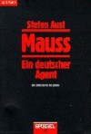 Mauss: Ein Deutscher Agent - Stefan Aust