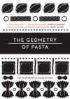 The Geometry of Pasta - Caz Hildebrand, Jacob Kenedy