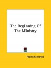 The Beginning of the Ministry - Yogi Ramacharaka