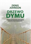 Drzewo dymu - Denis Johnson