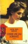 Comme une eau dormante - Jayne Ann Krentz