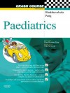 Crash Course: Paediatrics: Paediatrics - Shyam Bhakthavalsala, Tim Newson, Daniel Horton-Szar