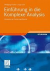 Einfuhrung in Die Komplexe Analysis: Elemente Der Funktionentheorie - Wolfgang Fischer, Ingo Lieb