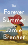 The Forever Summer - Jamie Brenner