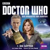 Doctor Who: Die Dynastie der Winter: Teil 1 - Die Götter. - James Goss, Lutz Riedel, Evelyn Pesch