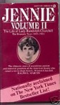 Jennie: The Life of Lady Randolph Churchill Vol 2: The Dramatic Years 1895-1921 - Ralph G. Martin