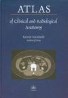 Atlas of Clinical and Radiological Anatomy - Ryszard Maciejewski, Drop Andrzej