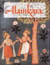 Alamkara: 5000 Years of Indian Art - R.C. Sharma, Jagdish Mittal, Ratan Parimoo, Kwa Chong Guan