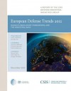 European Defense Trends 2012: Budgets, Regulatory Frameworks, and the Industrial Base - David J Berteau, Guy Ben-Ari, Joachim Hofbauer