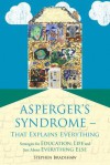 Asperger's Syndrome-That Explains Everything - Stephen Bradshaw, Francesca Happe